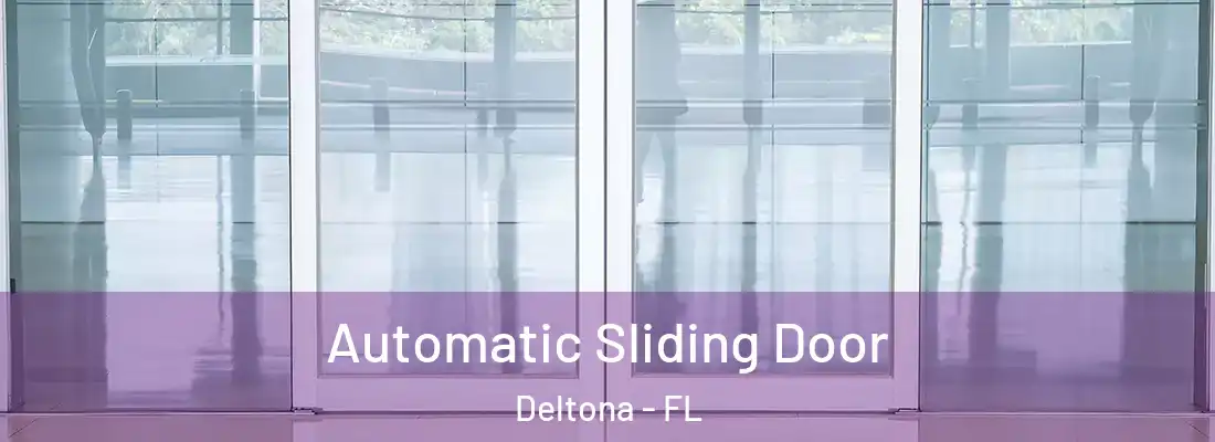  Automatic Sliding Door Deltona - FL