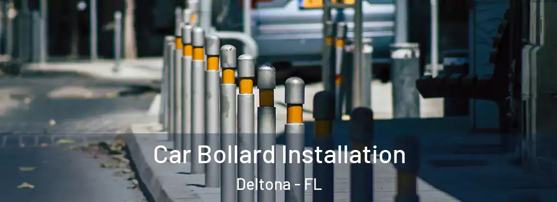  Car Bollard Installation Deltona - FL