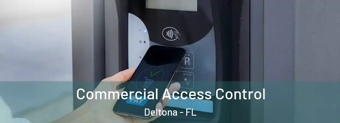  Commercial Access Control Deltona - FL