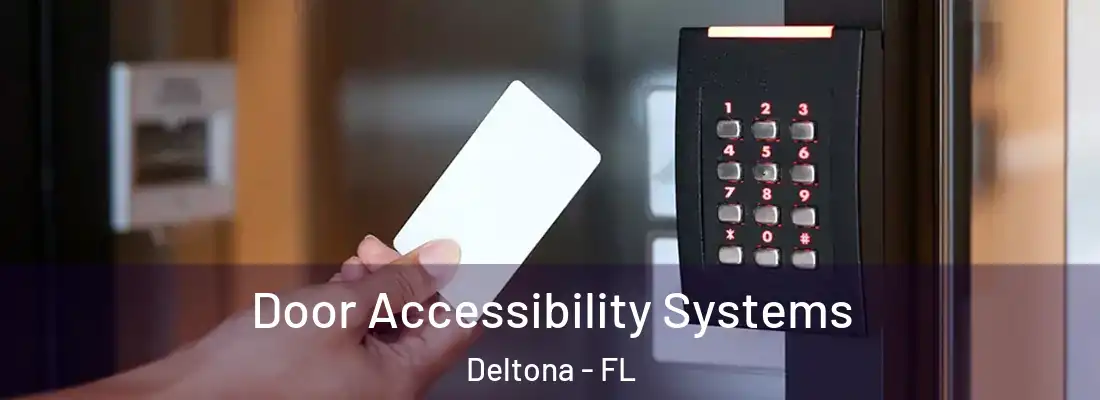  Door Accessibility Systems Deltona - FL