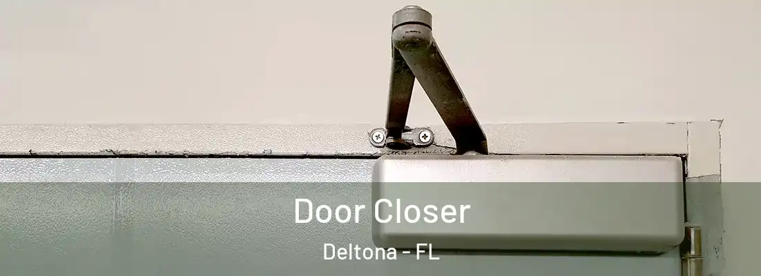  Door Closer Deltona - FL