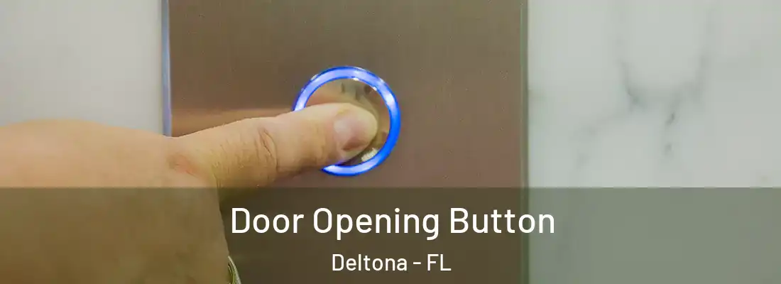  Door Opening Button Deltona - FL
