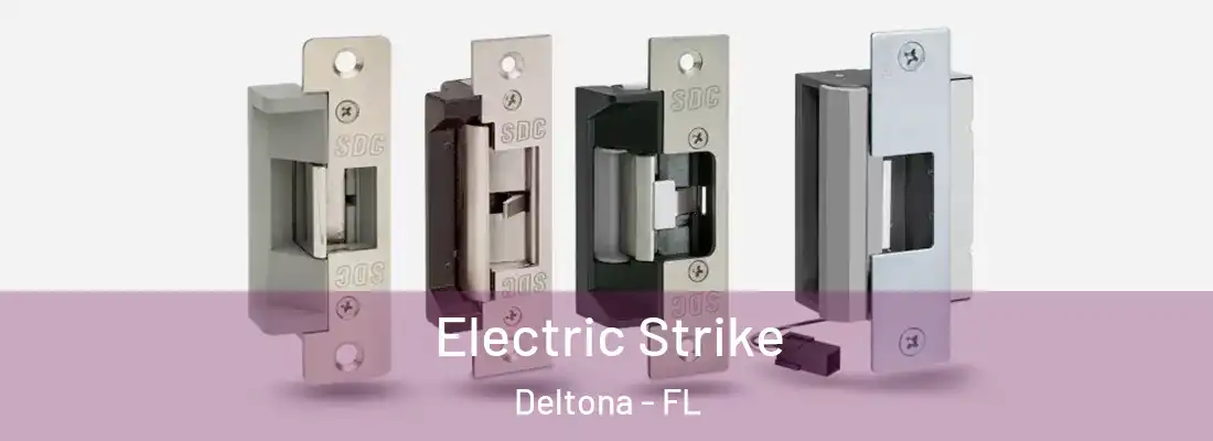  Electric Strike Deltona - FL