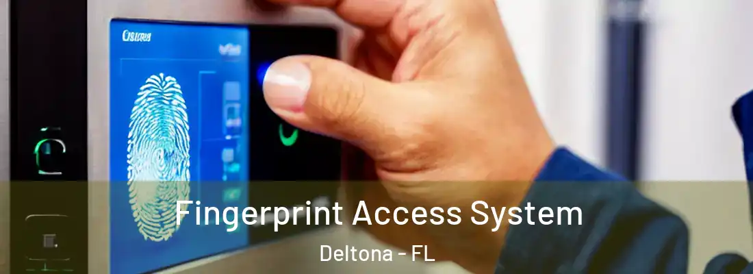  Fingerprint Access System Deltona - FL