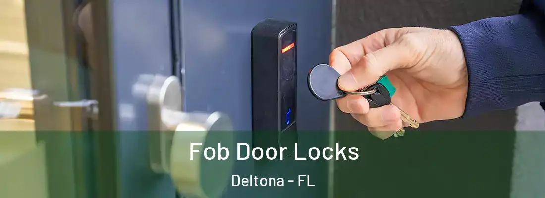  Fob Door Locks Deltona - FL