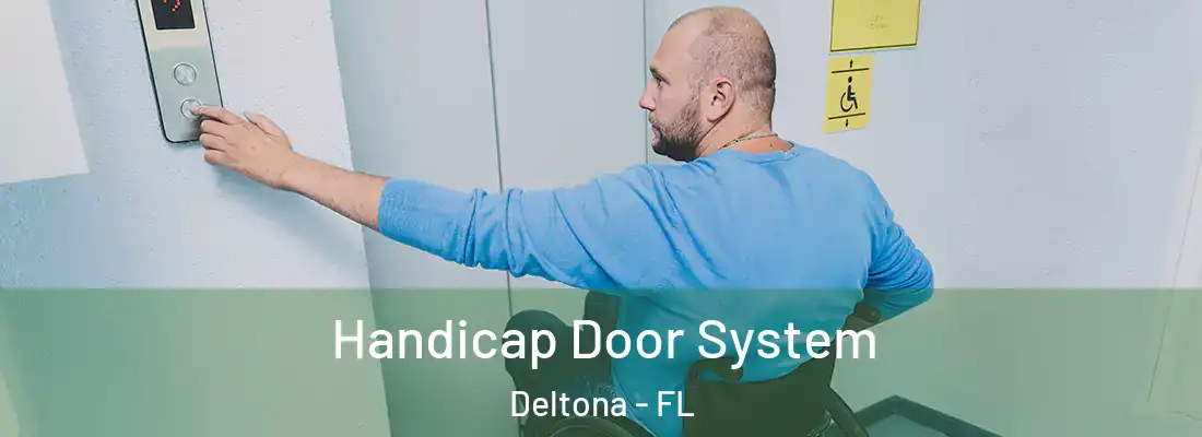  Handicap Door System Deltona - FL