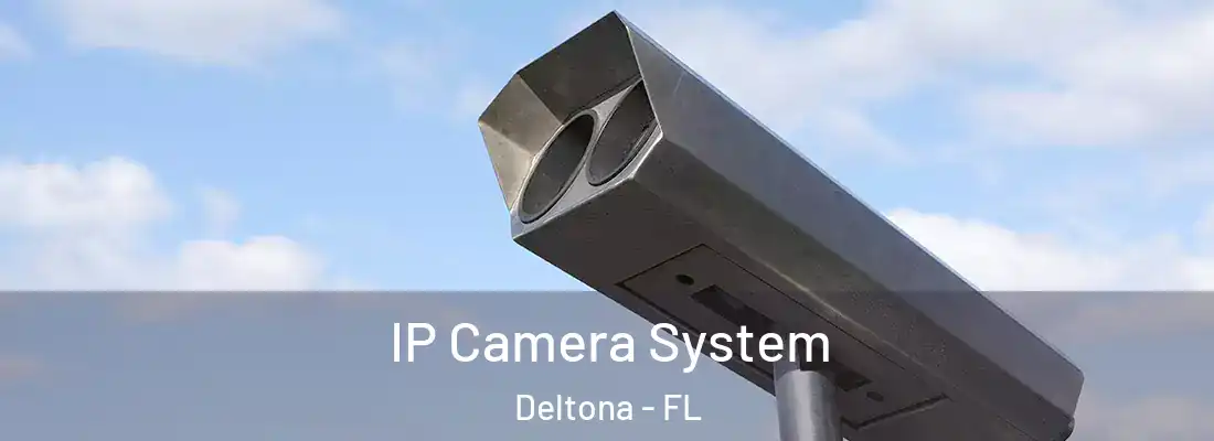  IP Camera System Deltona - FL