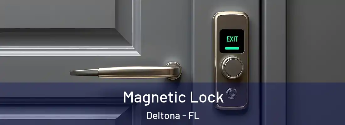 Magnetic Lock Deltona - FL