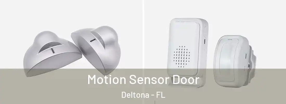  Motion Sensor Door Deltona - FL