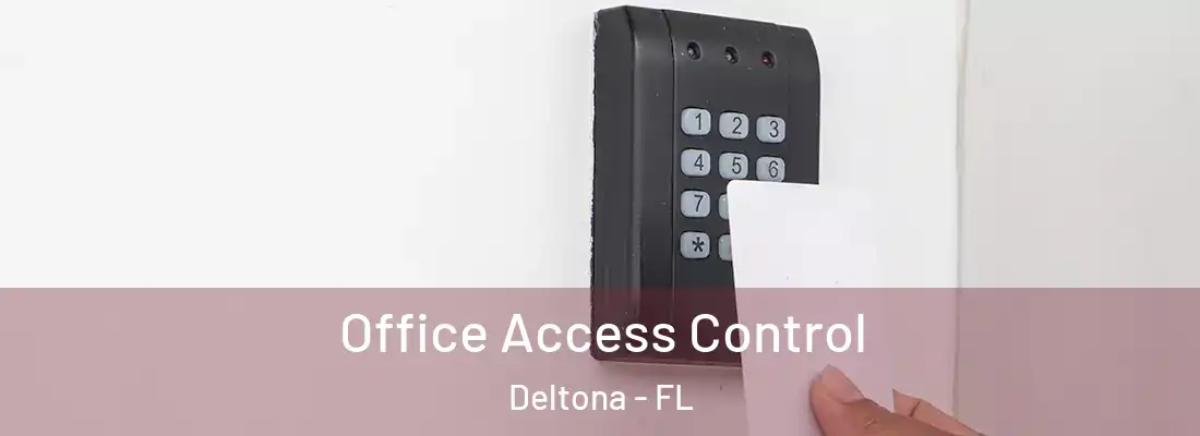Office Access Control Deltona - FL