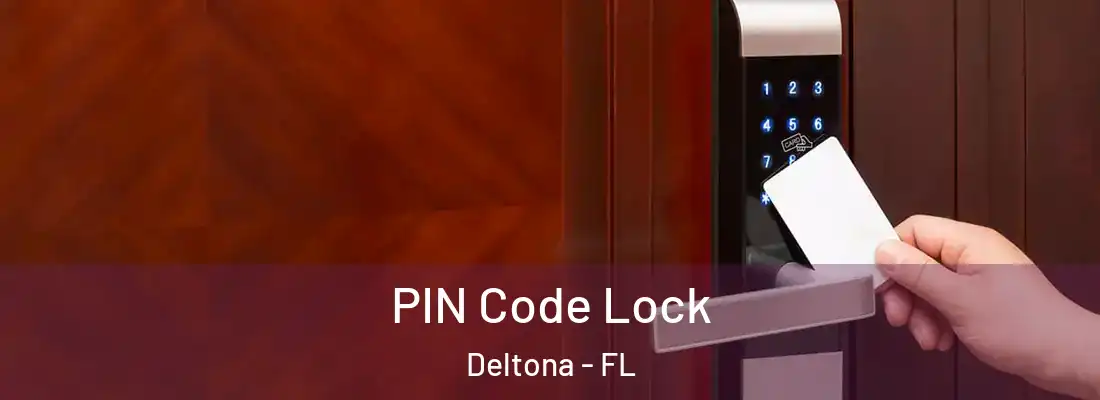  PIN Code Lock Deltona - FL