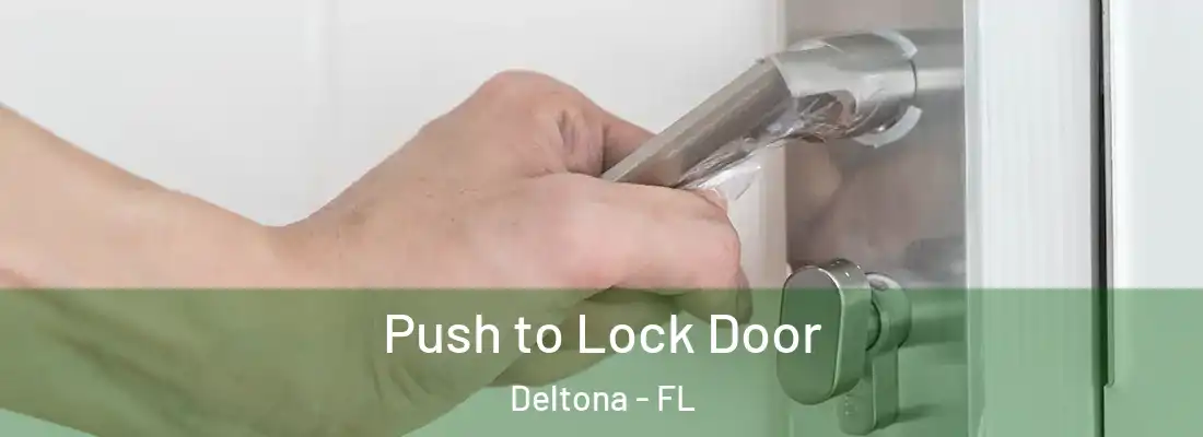 Push to Lock Door Deltona - FL