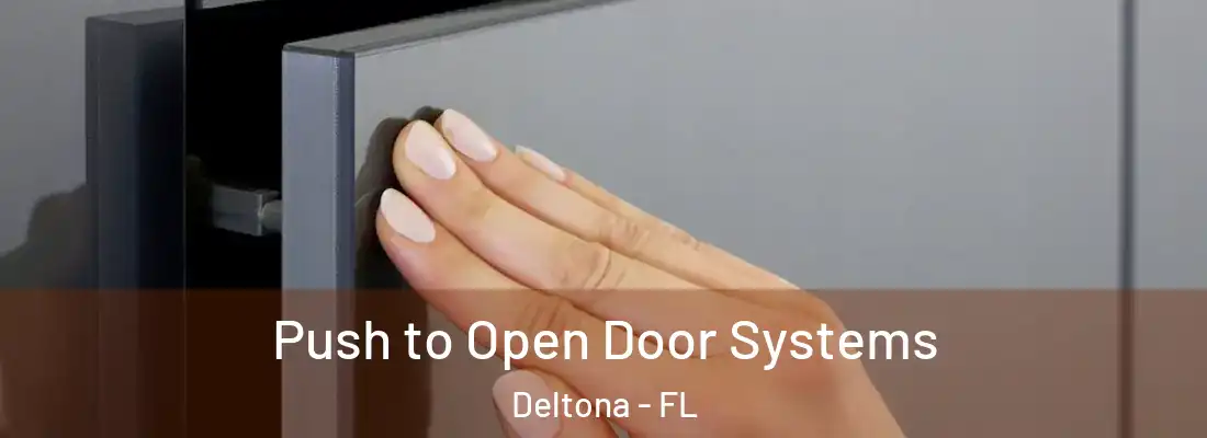  Push to Open Door Systems Deltona - FL