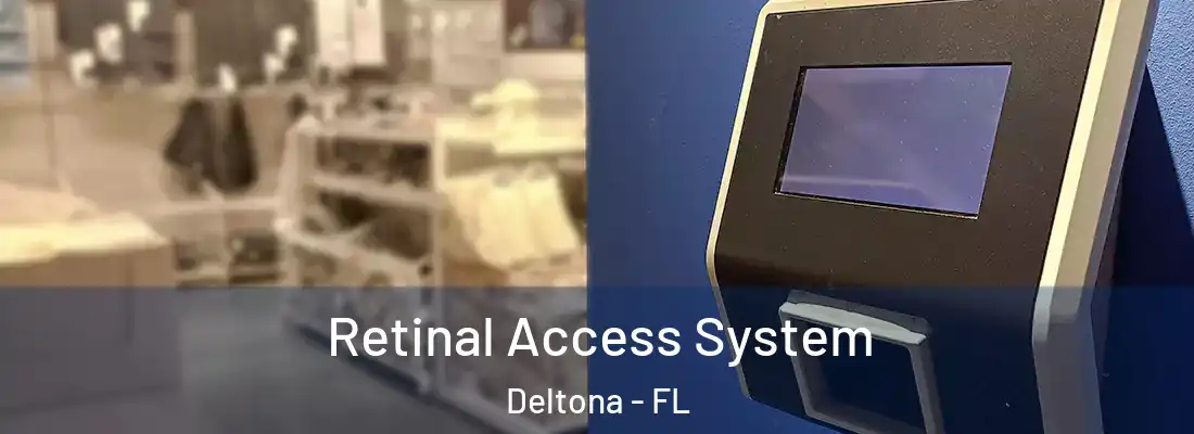  Retinal Access System Deltona - FL