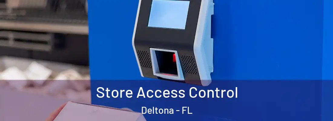 Store Access Control Deltona - FL