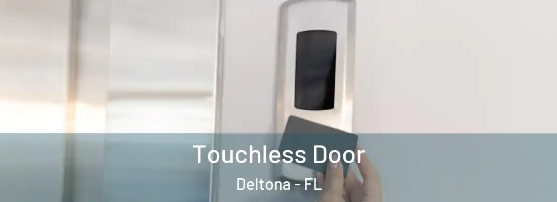 Touchless Door Deltona - FL