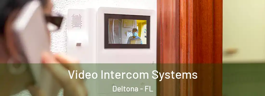  Video Intercom Systems Deltona - FL